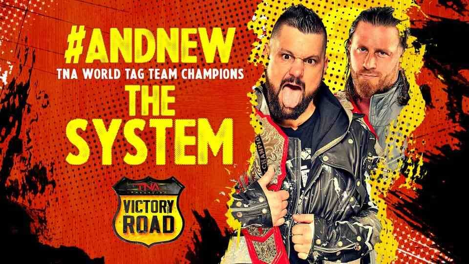 The System Reclaims TNA World Tag Team Championships at Victory Road