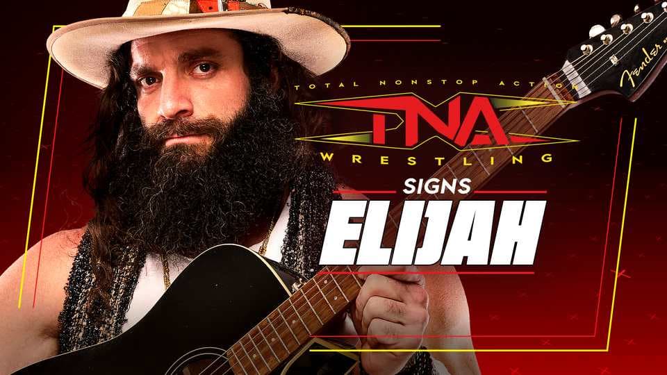 Elijah Officially Signs With TNA Wrestling
