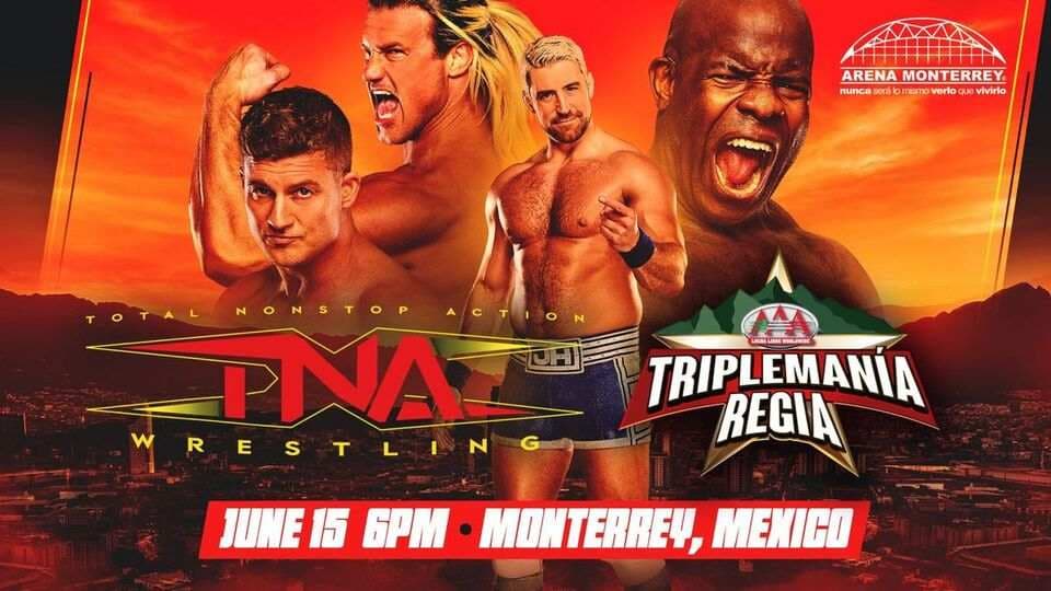 Triplemanía Regia to Feature Historic WWE, TNA, and AAA Crossover
