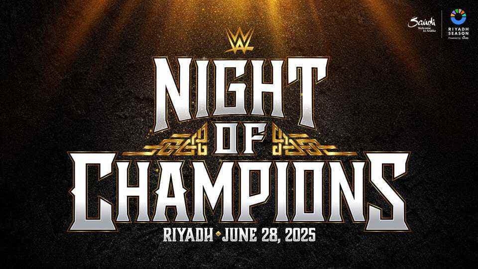 WWE Officially Announces Night of Champions From Saudi Arabia on June 28