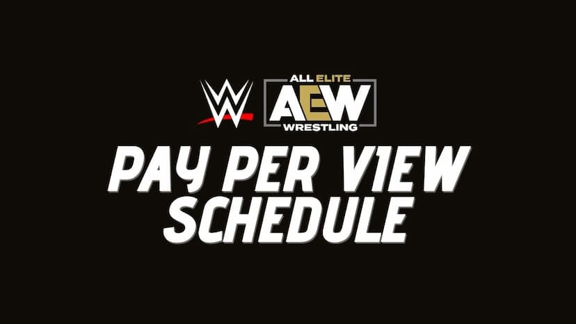 WWE, AEW, Impact PPV Schedule 2022