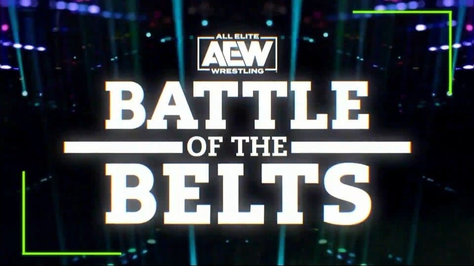 AEW Battle of the Belts X Results: FTW Title and ROH Women’s Title Defended