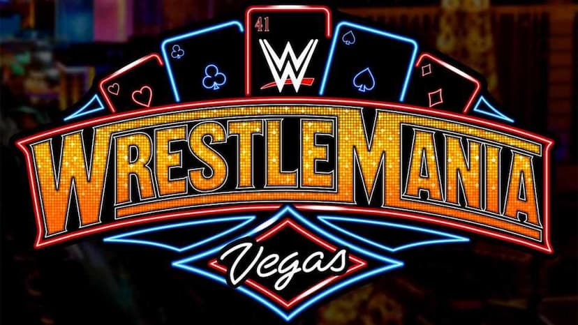 WrestleMania 41 Officially Taking Place in Las Vegas